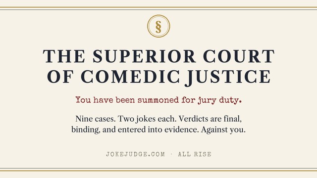 JokeJudge's summons card: the Superior Court of Comedic Justice, you have been summoned for jury duty